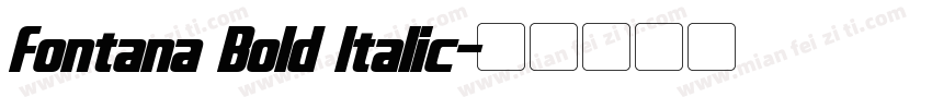 Fontana Bold Italic字体转换
